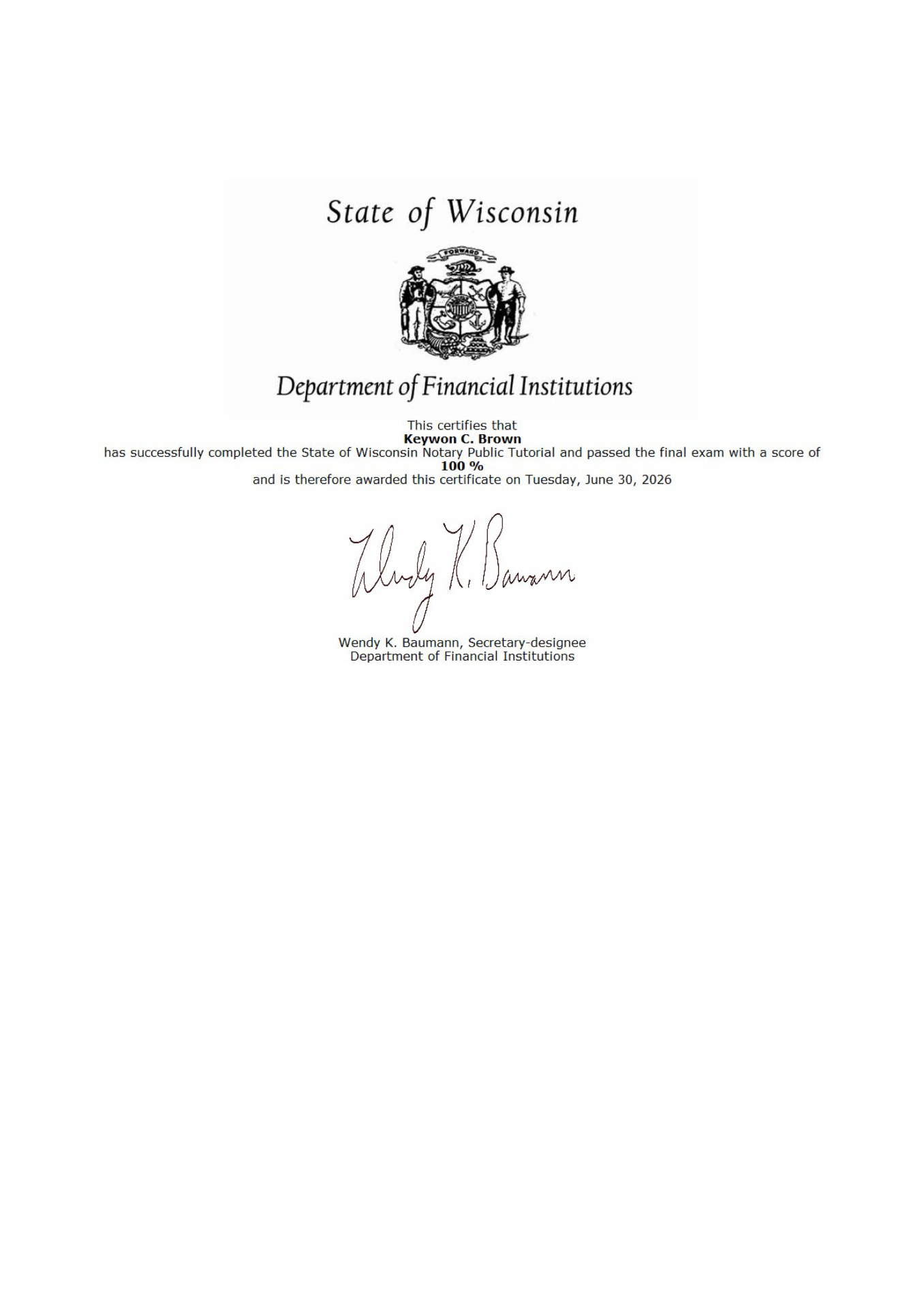 State of Wisconsin certificate awarded to Keywon C. Brown for completing the Notary Public Tutorial and final examination with a score of 100 percent on June 30, 2026